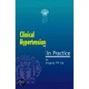 Clinical Hypertension In Practice door S. Lim