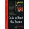 Cocaine And Heroin Abuse Research by Unknown