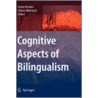 Cognitive Aspects Of Bilingualism door Onbekend