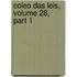 Coleo Das Leis, Volume 28, Part 1