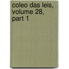 Coleo Das Leis, Volume 28, Part 1 door Brazil