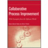 Collaborative Process Improvement door Jeffrey D. Fiebrich