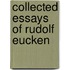 Collected Essays Of Rudolf Eucken