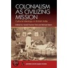 Colonialism as Civilizing Mission door Onbekend