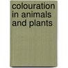 Colouration In Animals And Plants door Sydney B. J 1850 Skertchly