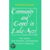 Community and Gospel in Luke-Acts door Philip Francis Esler