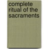 Complete Ritual of the Sacraments by Conferencia del Episcopado Mexicano