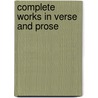 Complete Works In Verse And Prose by Samuel Daniel