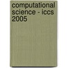 Computational Science - Iccs 2005 door V.S. Sunderam