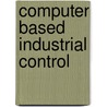 Computer Based Industrial Control door Krishna Kant