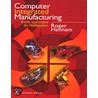 Computer Integrated Manufacturing by Roger Hannam
