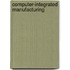 Computer-Integrated Manufacturing