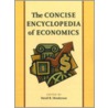 Concise Encyclopedia Of Economics door D.R. Henderson