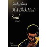 Confessions Of A Black Man's Soul door Brian Hawkins