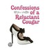 Confessions of a Reluctant Cougar