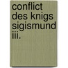 Conflict Des Knigs Sigismund Iii. door Felix Von We zyk