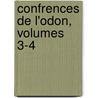 Confrences de L'Odon, Volumes 3-4 door Paris Thtre De L'Odon