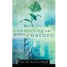 Connecting to the Power of Nature door Joe H. Slate