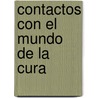 Contactos Con El Mundo de La Cura door Jose Maria Campos