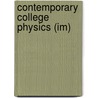 Contemporary College Physics (Im) door Thomas S. Jones