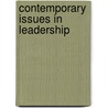 Contemporary Issues in Leadership door William E. Rosenbach