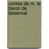 Contes De M. Le Baron De Besenval by Pierre-Victor Besenval