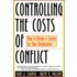 Controlling the Costs of Conflict
