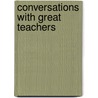 Conversations With Great Teachers door Bill Smoot