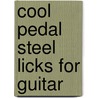 Cool Pedal Steel Licks for Guitar door Toby Wine