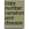 Copy Number Variation and Disease door H. Kehrer-sawatzki