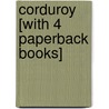 Corduroy [With 4 Paperback Books] door Don Freeman