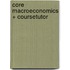 Core Macroeconomics + Coursetutor
