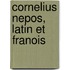 Cornelius Nepos, Latin Et Franois