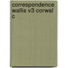 Correspondence Wallis V3 Corwal C door Philip Beeley