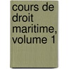 Cours de Droit Maritime, Volume 1 door Pierre-Philippe Cresp