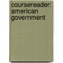 Coursereader: American Government