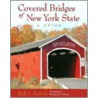 Covered Bridges Of New York State door Rick L. Berfield