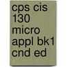 Cps Cis 130 Micro Appl Bk1 Cnd Ed door Onbekend