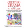 Creating Drama With 4-7 Year Olds door Miles Tandy