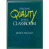 Creating Quality in the Classroom door Janice Arcaro