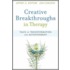 Creative Breakthroughs In Therapy