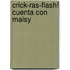 Crick-Ras-Flash! Cuenta Con Maisy