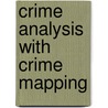 Crime Analysis With Crime Mapping door Rachel L. Boba