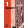Crossover 1. Workbook. New Editon by Marilyn Clifford-Grein