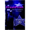 Crosspoint:The Hollywood Thriller door Tom Lonergan