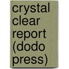 Crystal Clear Report (Dodo Press) door Johann Gottlieb Fichte