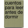 Cuentos Para Leer Antes de Dormir door Fabio Silva Vallejo