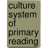 Culture System of Primary Reading door Ellen E. Kenyon Warner