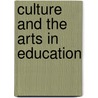 Culture and the Arts in Education door Ralph Alexander Smith