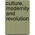 Culture, Modernity and Revolution